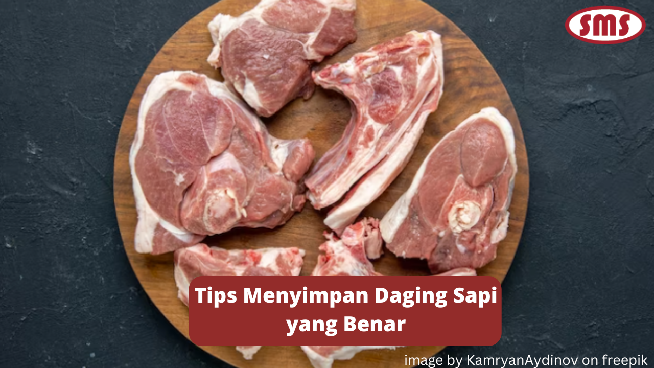 3 Tips Menyimpan Daging Sapi yang Benar